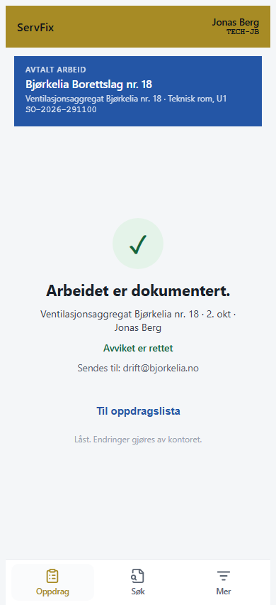 Kvitteringen Arbeidet er dokumentert med Avviket er rettet og rapportmottaker.
