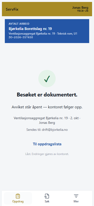 Kvitteringen Besøket er dokumentert med avviket fortsatt åpent.